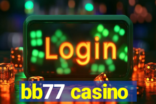 bb77 casino